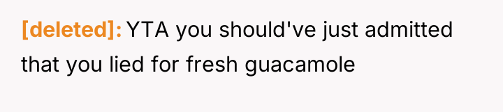 [deleted] YTA you should've just admitted that you lied for...