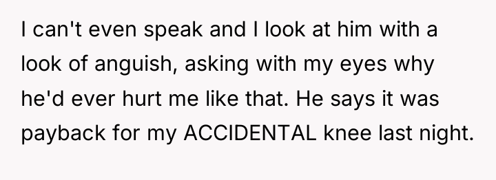 I can't even speak and I look at him with...