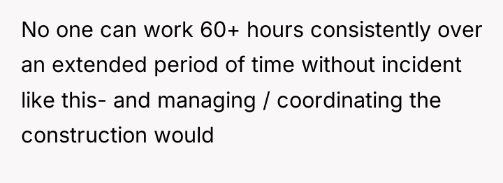 No one can work 60+ hours consistently over an extended...