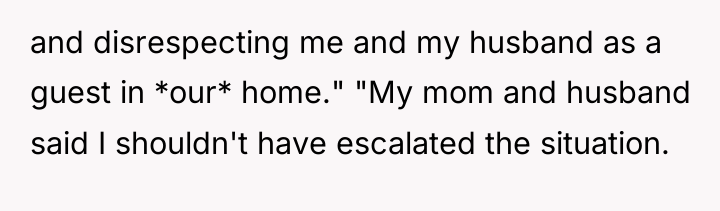and disrespecting me and my husband as a guest in...