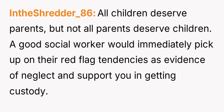 IntheShredder_86 All children deserve parents, but not all parents deserve...
