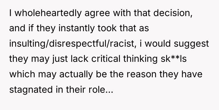 I wholeheartedly agree with that decision, and if they instantly...