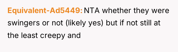 Equivalent-Ad5449 NTA whether they were swingers or not (likely yes)...
