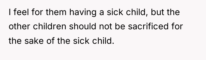 I feel for them having a sick child, but the...