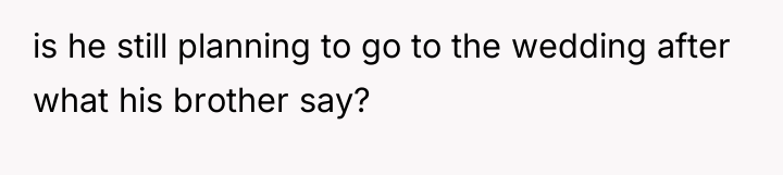 is he still planning to go to the wedding after...