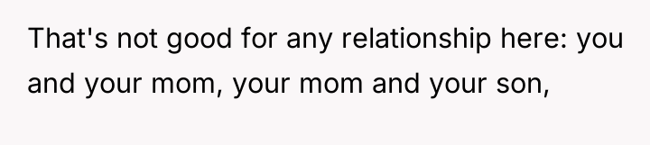 That's not good for any relationship here: you and your...