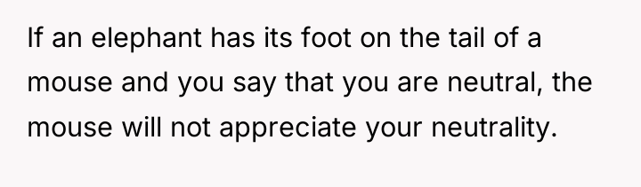 If an elephant has its foot on the tail of...