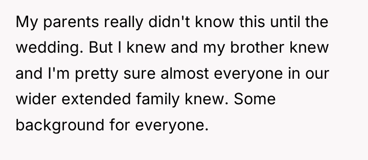 My parents really didn't know this until the wedding. But...