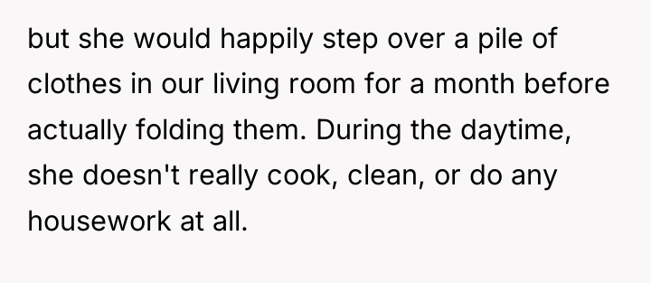but she would happily step over a pile of clothes...
