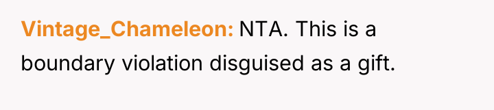 Vintage_Chameleon NTA. This is a boundary violation disguised as a...