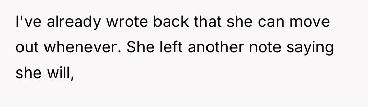 I've already wrote back that she can move out whenever....