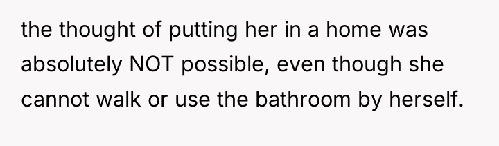 the thought of putting her in a home was absolutely...