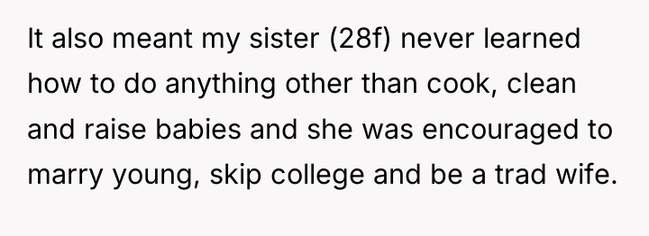It also meant my sister (28f) never learned how to...