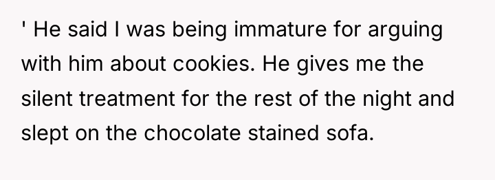 ' He said I was being immature for arguing with...