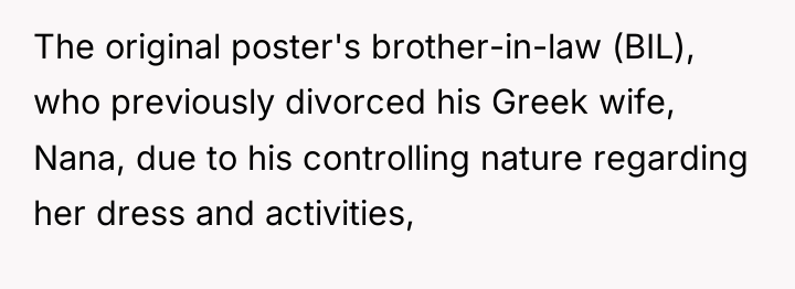 The original poster's brother-in-law (BIL), who previously divorced his Greek...