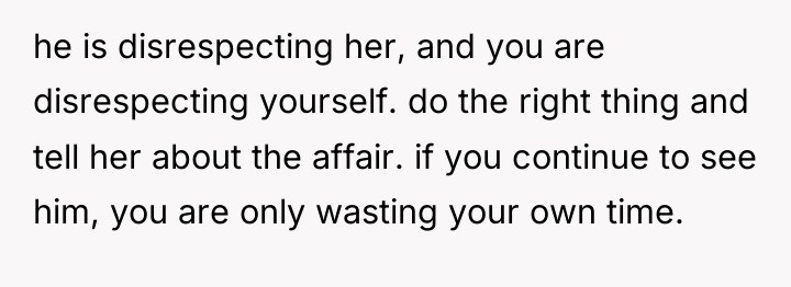 he is disrespecting her, and you are disrespecting yourself. do...