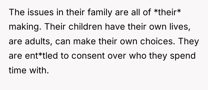The issues in their family are all of *their* making....