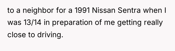 to a neighbor for a 1991 Nissan Sentra when I...