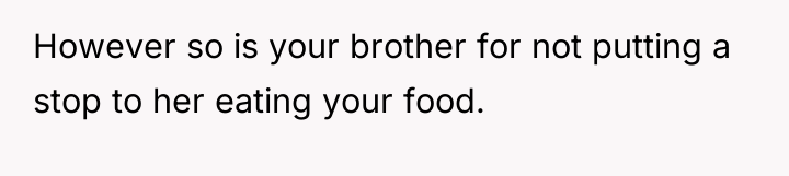However so is your brother for not putting a stop...