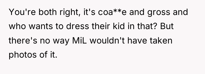 You're both right, it's coa**e and gross and who wants...