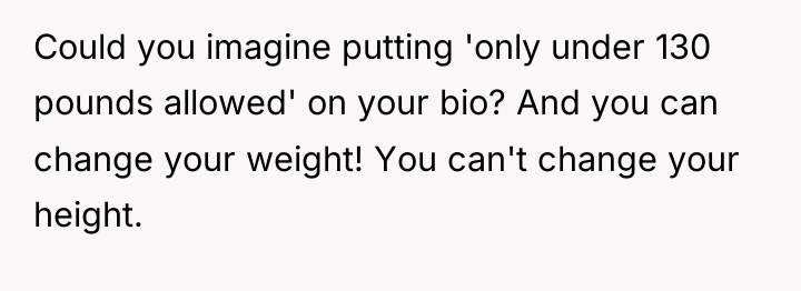 Could you imagine putting 'only under 130 pounds allowed' on...