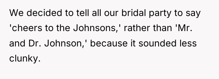 We decided to tell all our bridal party to say...