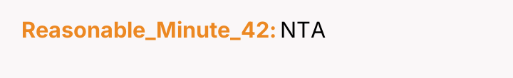 Reasonable_Minute_42 NTA