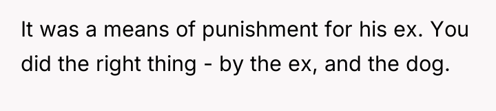 It was a means of punishment for his ex. You...