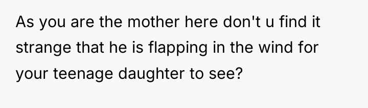 As you are the mother here don't u find it...