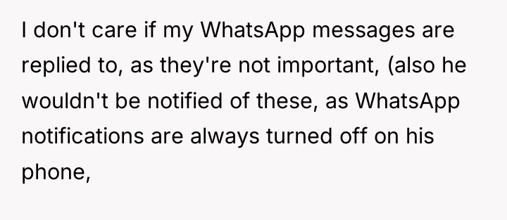 I don't care if my WhatsApp messages are replied to,...