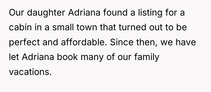 Our daughter Adriana found a listing for a cabin in...