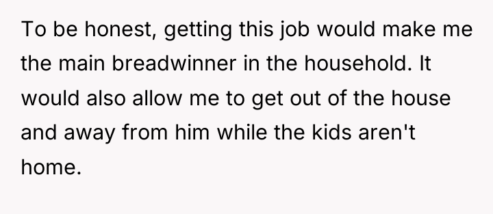 To be honest, getting this job would make me the...