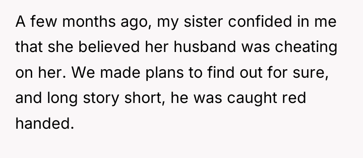 A few months ago, my sister confided in me that...