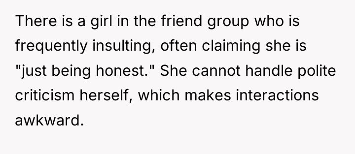 There is a girl in the friend group who is...