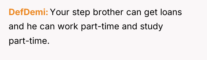 DefDemi Your step brother can get loans and he can...
