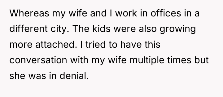 Whereas my wife and I work in offices in a...