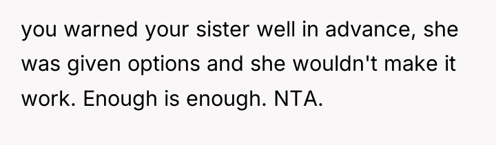 you warned your sister well in advance, she was given...