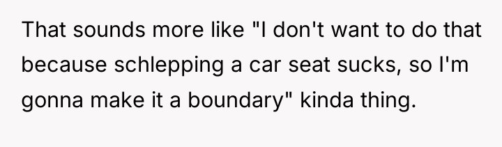 That sounds more like "I don't want to do that...