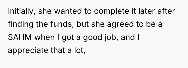 Initially, she wanted to complete it later after finding the...