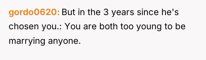 gordo0620 But in the 3 years since he's chosen you.:...