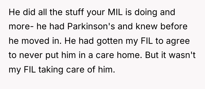 He did all the stuff your MIL is doing and...