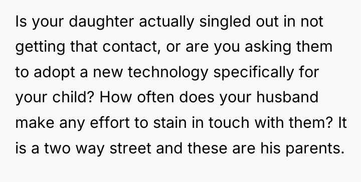 Is your daughter actually singled out in not getting that...