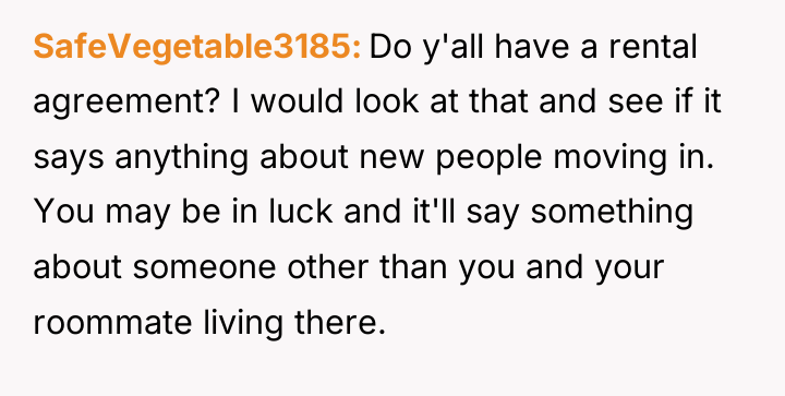 SafeVegetable3185 Do y'all have a rental agreement? I would look...