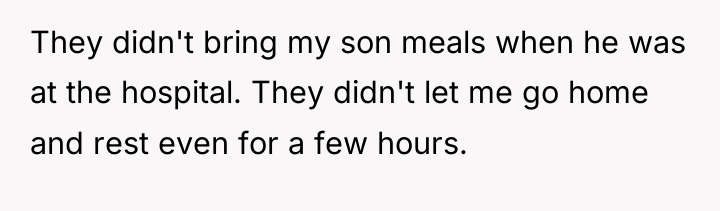 They didn't bring my son meals when he was at...