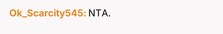 Ok_Scarcity545 NTA.