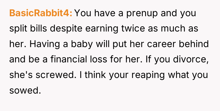 BasicRabbit4 You have a prenup and you split bills despite...