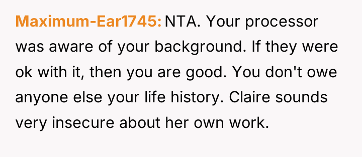 Maximum-Ear1745 NTA. Your processor was aware of your background. If...
