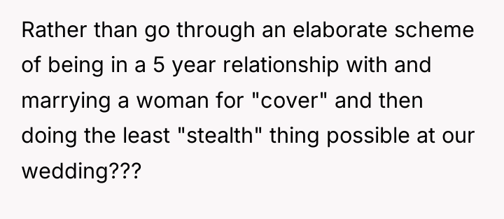 Rather than go through an elaborate scheme of being in...