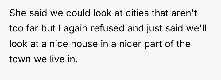 She said we could look at cities that aren't too...