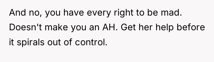 And no, you have every right to be mad. Doesn't...